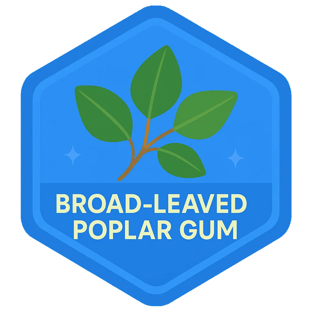 Broad-Leaved Poplar Gum badge.